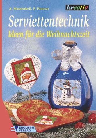 Serviettentechnik, Ideen für die Weihnachtszeit Hobbies & Crafts