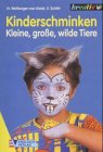 Product Image: Kinderschminken. Kleine, grosse, wilde Tiere