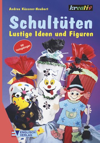 Schultüten. Lustige Ideen und Figuren Hobbies & Crafts