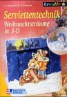 Serviettentechnik. Weihnachtsträume in 3-D Hobbies & Crafts
