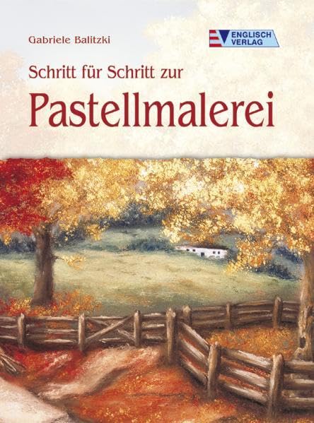 Schritt für Schritt zur Pastellmalerei Film, Art & Culture