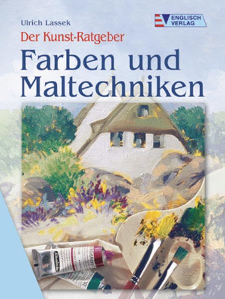 Product Image: Der Kunst-Ratgeber. Farben und Maltechniken