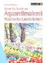 Schritt für Schritt zur Aquarellmalerei: Malerische Landschaften Film, Art & Culture