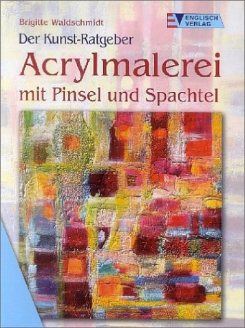 Acrylmalerei mit Pinsel und Spachtel Hobbies & Crafts