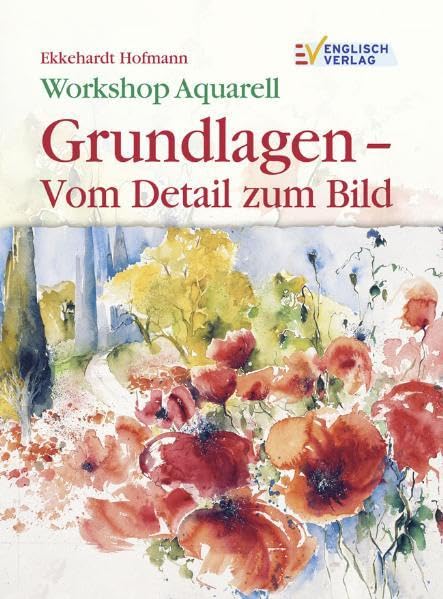 Workshop Aquarell: Grundlagen vom Detail zum Bild Film, Art & Culture
