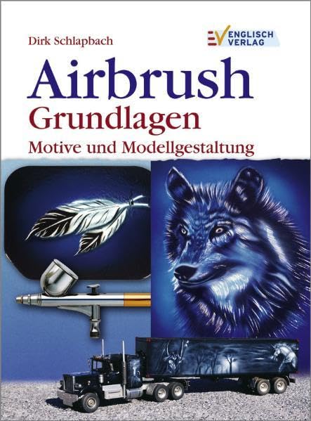 Airbrush Grundlagen: Motive und Modellgestaltung Film, Art & Culture