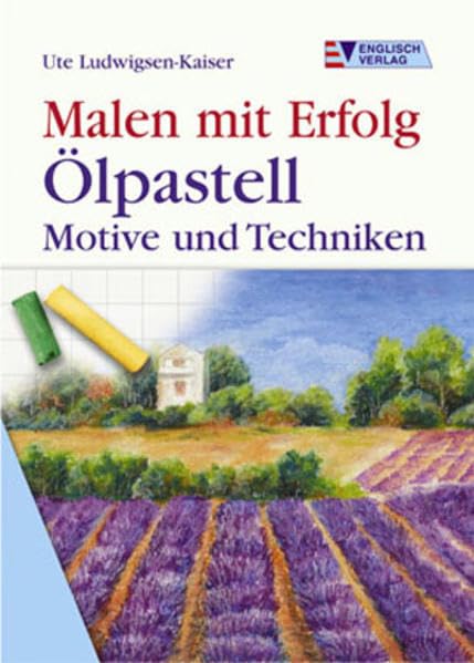 Ölpastell: Motive und Techniken (Malen mit Erfolg) Film, Art & Culture