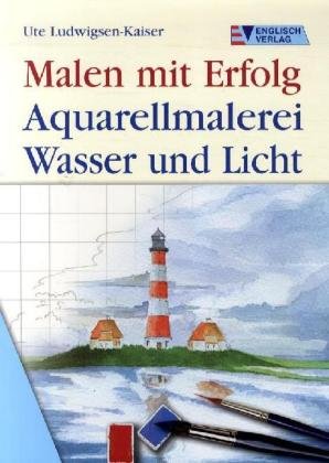 Aquarellmalerei: Wasser und Licht Hobbies & Crafts