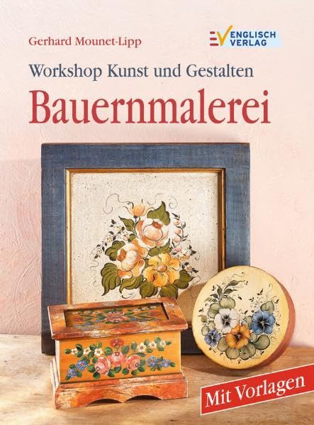 Workshop Kunst und Gestalten. Bauernmalerei book
