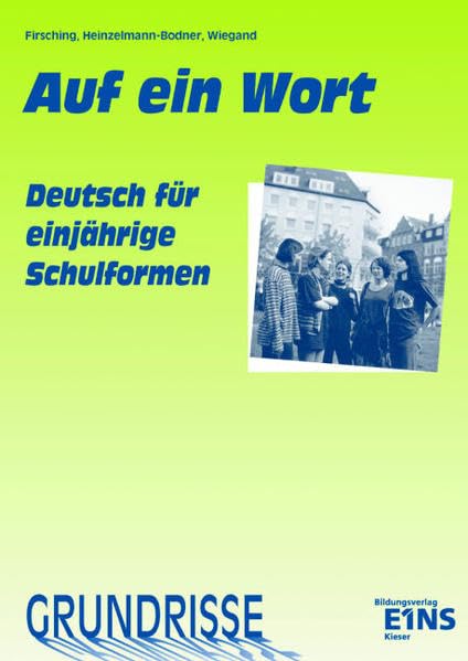 Grundrisse - Auf ein Wort: Deutsch für einjährige Schulformen mit Ausländeranteil. Arbeitsheft (Livre en allemand) book