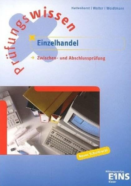 Prüfungswissen Einzelhandel: Zwischen- und Abschlussprüfung. Aufgabenband Business, Finance & Career