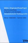 Müller-Originalprüfungsfragen Zahnmedizinische Fachangestellte. Prüfungen Winter 2001/2002 - Sommer 2004, Aufgaben und Lösungen. Baden-Württemberg Study Guides