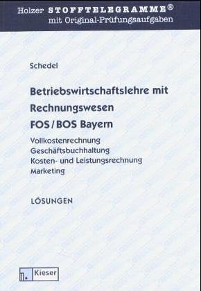 Stofftelegramme mit Original-Prüfungsaufgaben - BWL mit Rewe: FOS/BOS Bayern Business, Finance & Career