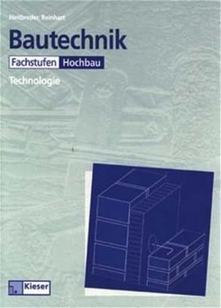 Bautechnik - Technologie, Hochbau Fachstufen: Fachstufen Hochbau Arbeitsheft Business, Finance & Career