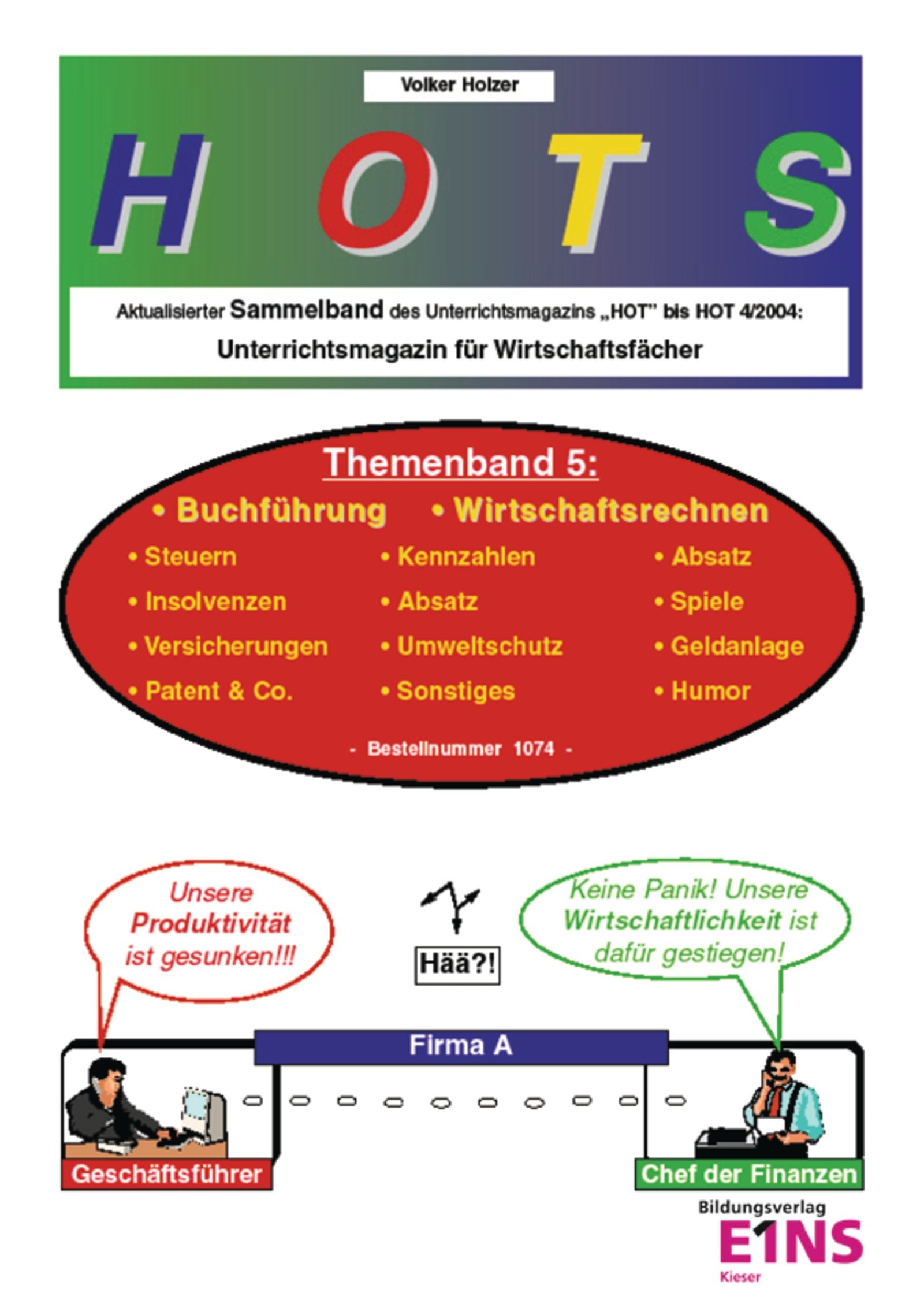 HOTS Themenbände / HOTS Themenband 5: Buchführung, Wirtschaftsrechnen, Steuern, Absatzwege Business, Finance & Career