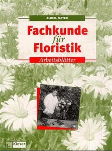 Fachkunde für Floristik: Arbeitsheft Business, Finance & Career