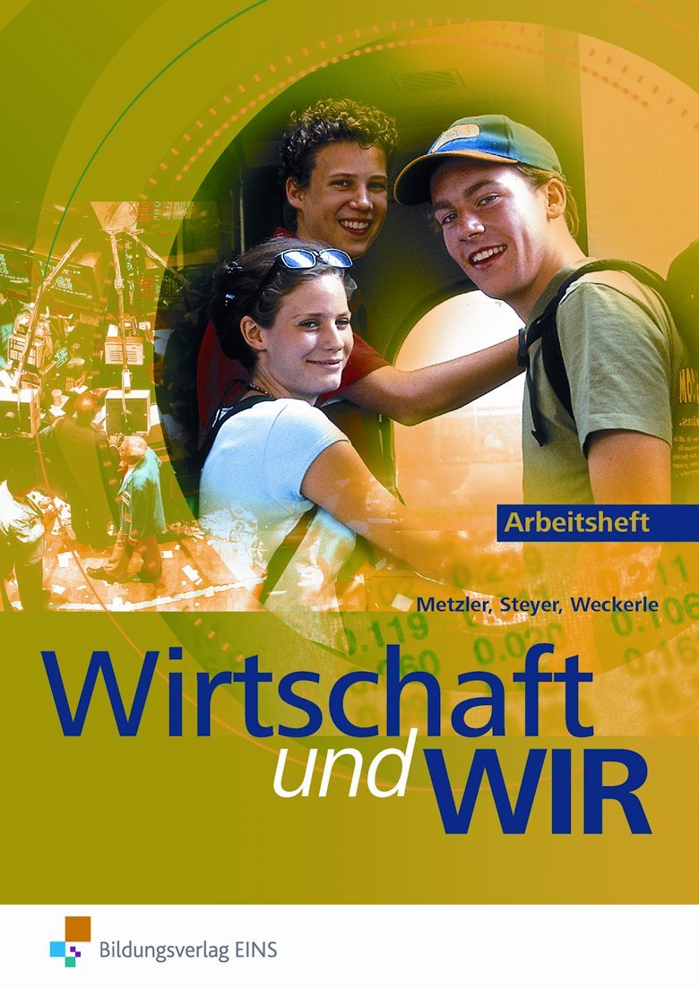 Wirtschaft und wir, Ausgabe für Baden-Württemberg, Arbeitsblätter Study Guides
