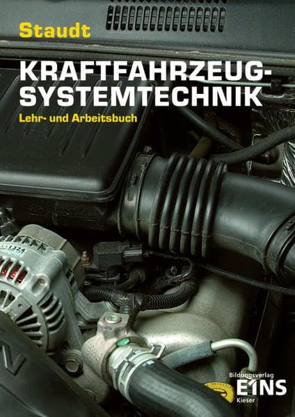 Kraftfahrzeug - Systemtechnik: Lehr- und Arbeitsbuch Lehr-/Fachbuch Business, Finance & Career