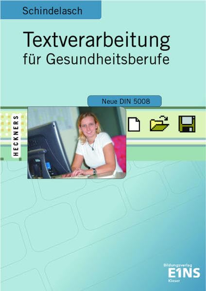 Textverarbeitung für Gesundheitsberufe: Lehr-/Fachbuch Business, Finance & Career
