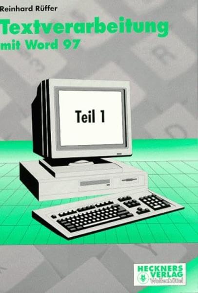 Textverarbeitung mit Word 97, 2 Tle., Tl.1: Teil 1. Lehrbuch Learning & Reference