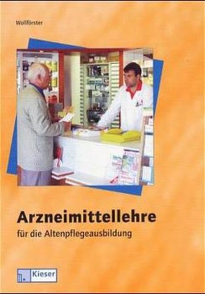 Arzneimittellehre für die Altenpflegeausbildung. book