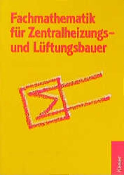 Heizungs- und Klimatechnik. Technische Mathematik. Sanitär - Heizung - Klima Study Guides