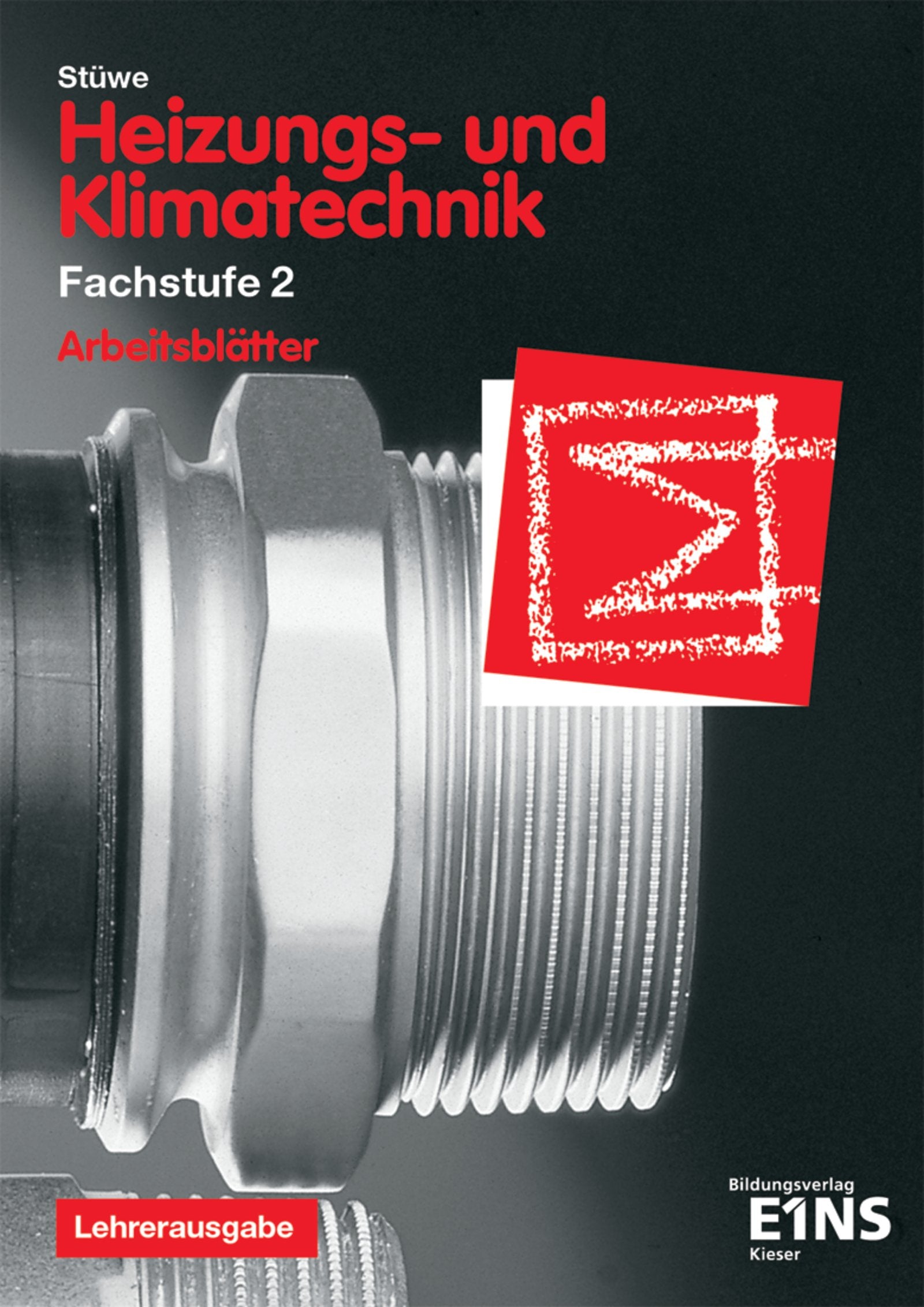 Heizungs- und Klimatechnik / Heizungs- und Klimatechnik: Fachstufe 2: Lösungen zu den Arbeitsblättern Business, Finance & Career