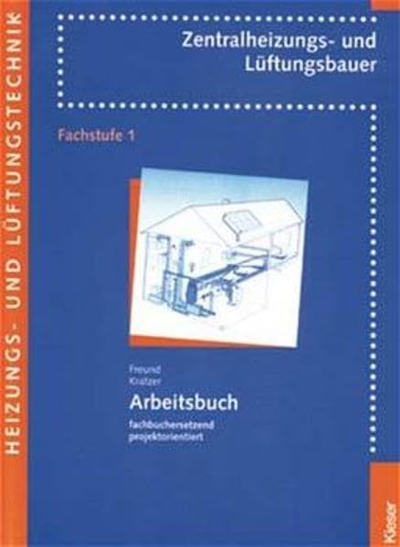 Heizungs- und Lüftungstechnik, Arbeitsbuch Fachstufe 1 (Arbeitsbuch Heizungs- und Lüftungstechnik) Study Guides