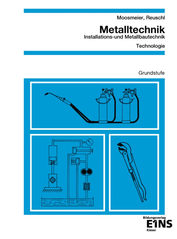 Metalltechnik. Installations- und Metallbautechnik. Grundstufe Study Guides
