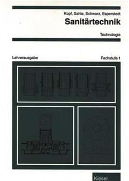 Sanitärtechnik Technologie, Fachstufe 1: Arbeitsblätter (Technologie Sanitärtechnik) Study Guides