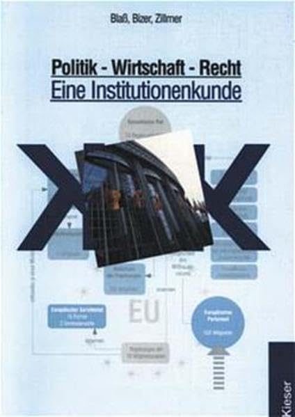 Politik - Wirtschaft - Recht: Eine Institutionenkunde. Lehr-/Fachbuch Study Guides