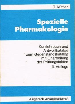 Spezielle Pharmakologie. Kurzlehrbuch und Antwortkatalog Medicine