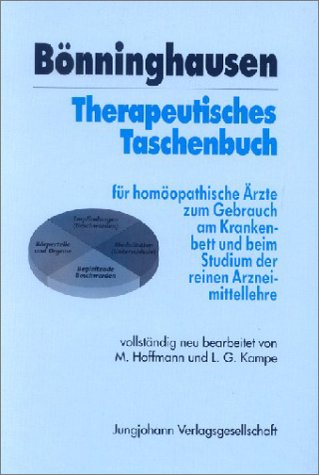 Bönninghausen Therapeutisches Taschenbuch für homöopathische Ärzte zum Gebrauch am Krankenbette und beim Studium der reinen Arzneimittellehre Medicine