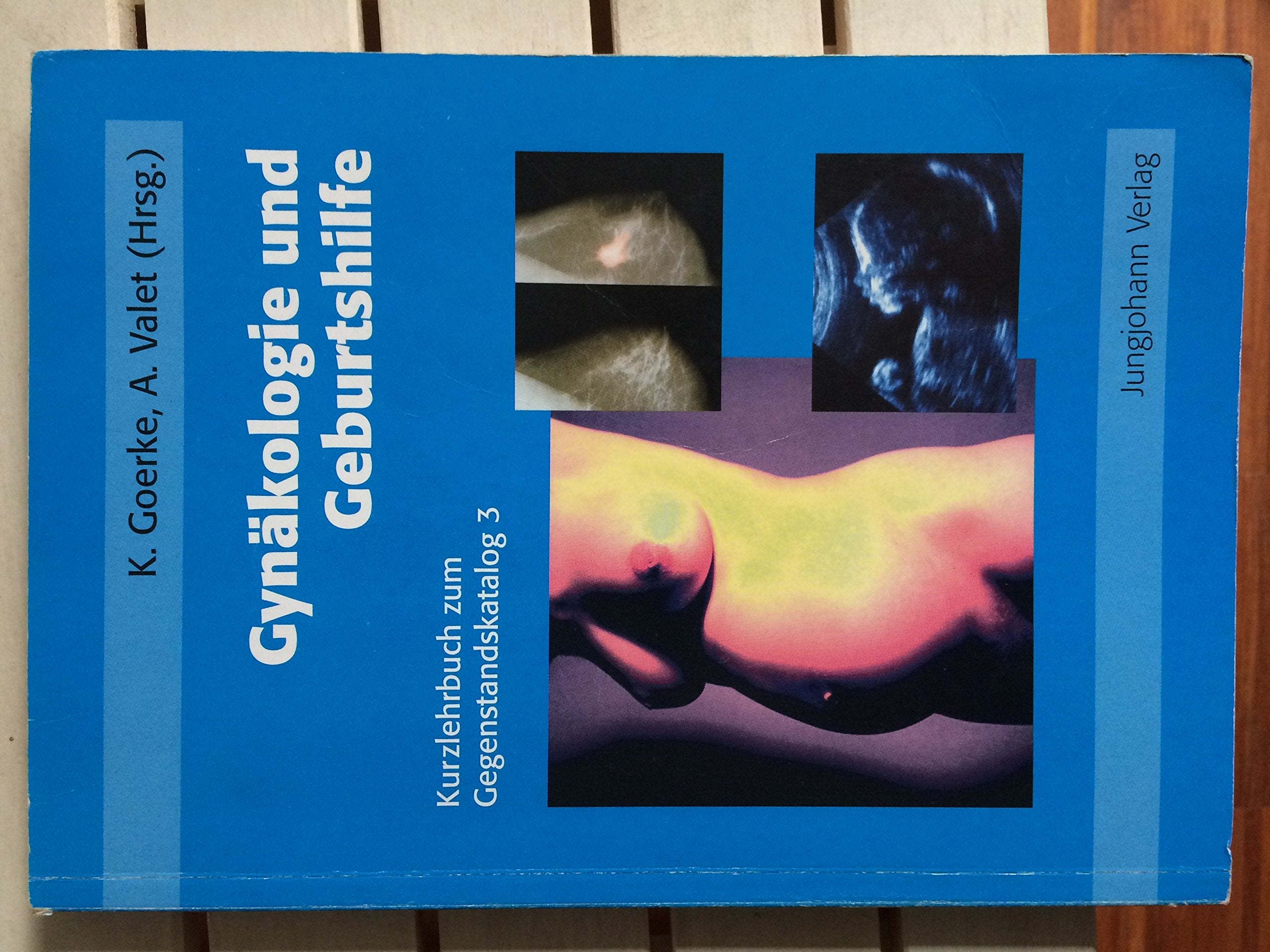 Gynäkologie und Geburtshilfe. Kurzlehrbuch zum Gegenstandskatalog 3 Medicine