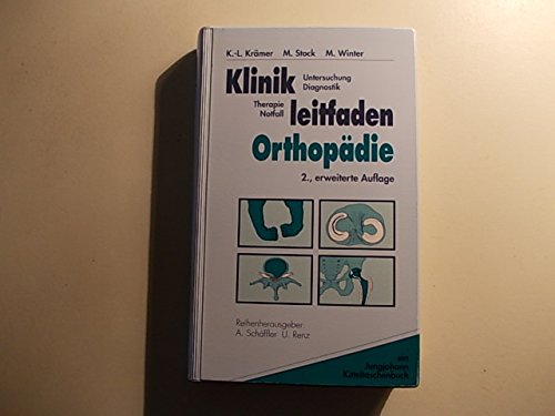 Klinikleitfaden Orthopädie. Untersuchung, Diagnostik, Therapie, Notfall Medicine