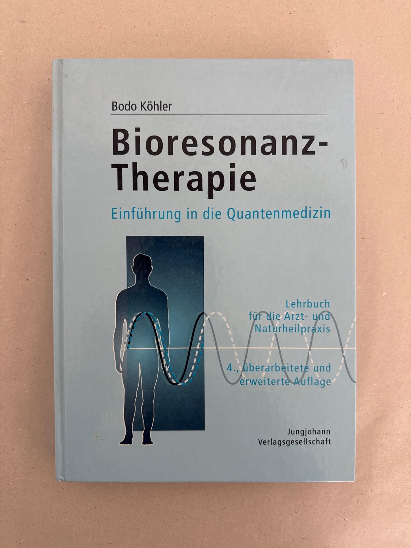 Bioresonanz- Therapie. Einführung in die Quantenmedizin Natural Sciences