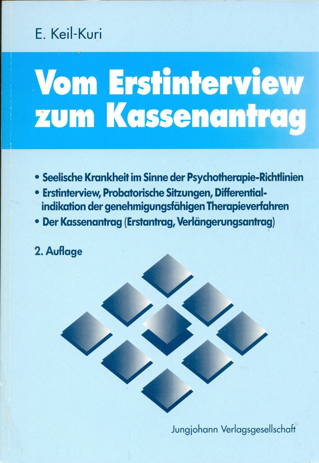 Vom Erstinterview zum Kassenantrag. Seelische Krankheit im Sinne der Psychotherapie- Richtlinien Contemporary literature