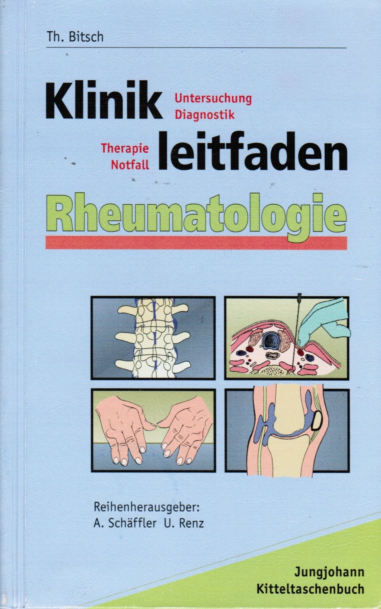 Klinikleitfaden Rheumatologie. Untersuchung, Diagnostik, Therapie, Notfall Medicine