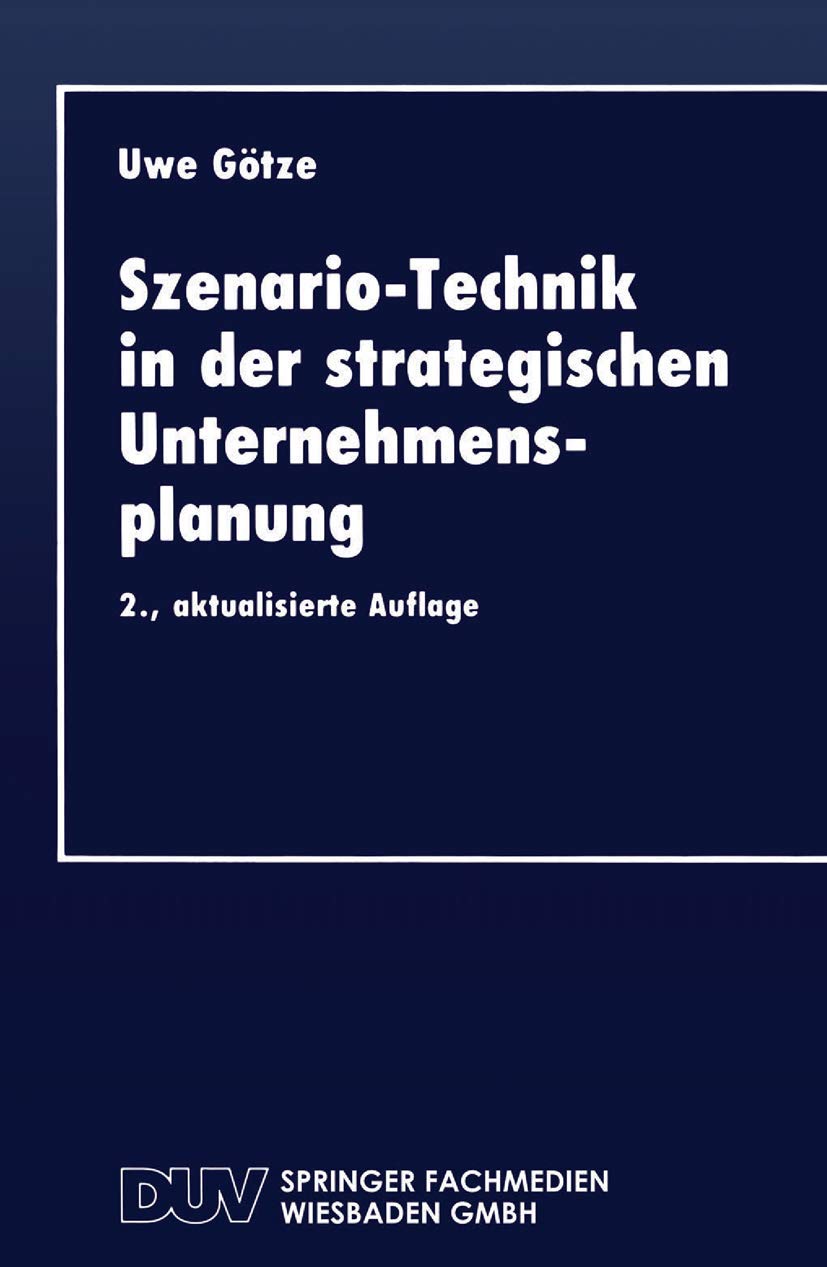 Szenario-Technik in der strategischen Unternehmensplanung Law
