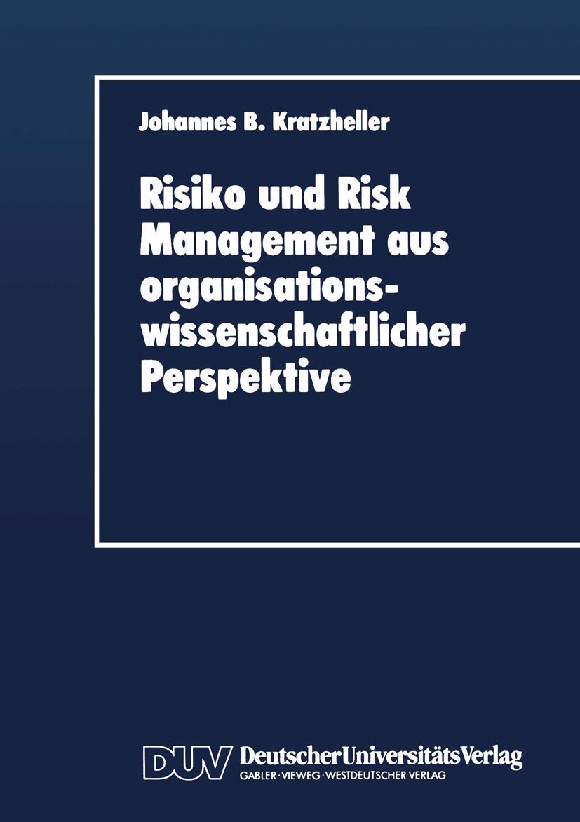 Risiko und Risk Management aus organisationswissenschaftlicher Perspektive Law