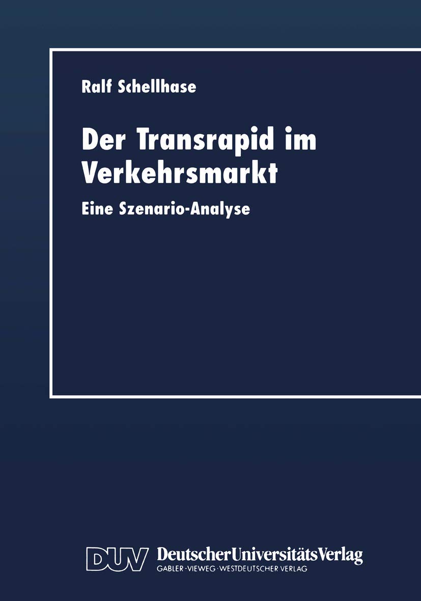 Der Transrapid im Verkehrsmarkt: Eine Szenario-Analyse Law