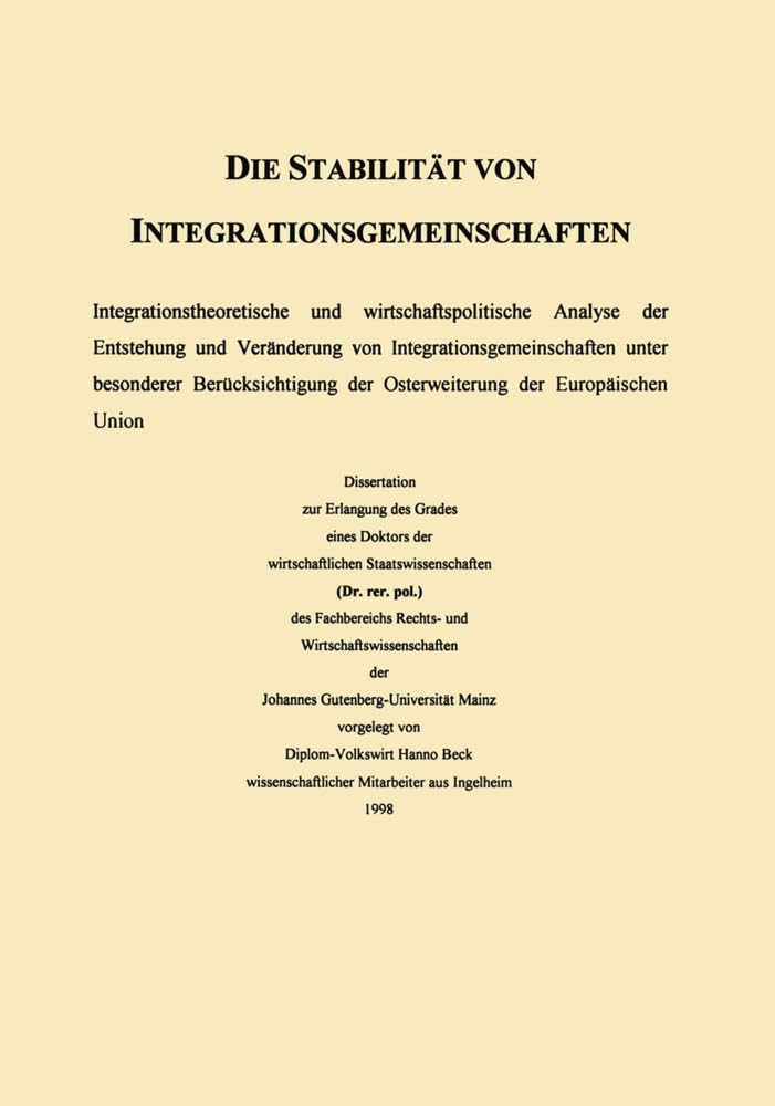 Die Stabilität von Integrationsgemeinschaften: Überlegungen Zur Osterweiterung Der Europäischen Union (Duv Wirtschaftswissenschaft) (German Edition) book