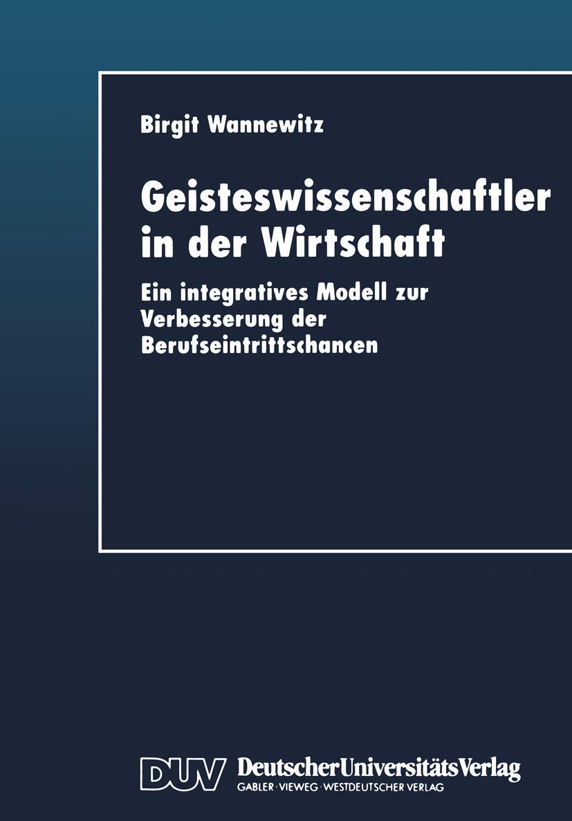 Geisteswissenschaftler in der Wirtschaft: Ein integratives Modell zur Verbesserung der Berufseintrittschancen Law
