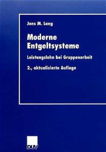 Moderne Entgeltsysteme. Leistungslohn bei Gruppenarbeit Law
