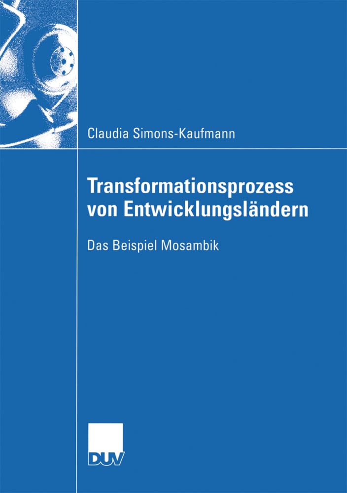 Transformationsprozess von Entwicklungsländern: Das Beispiel Mosambik (Wirtschaftswissenschaften) (German Edition) Law
