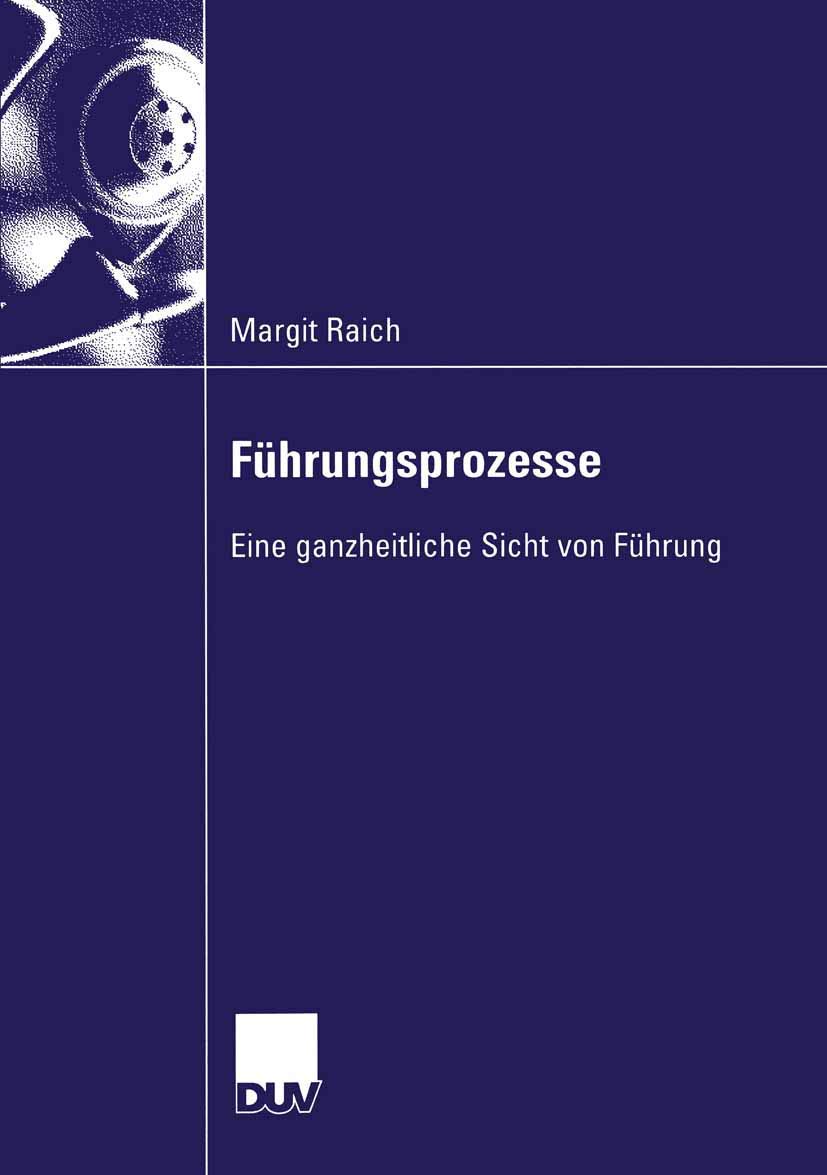 Führungsprozesse: Eine ganzheitliche Sicht von Führung Law