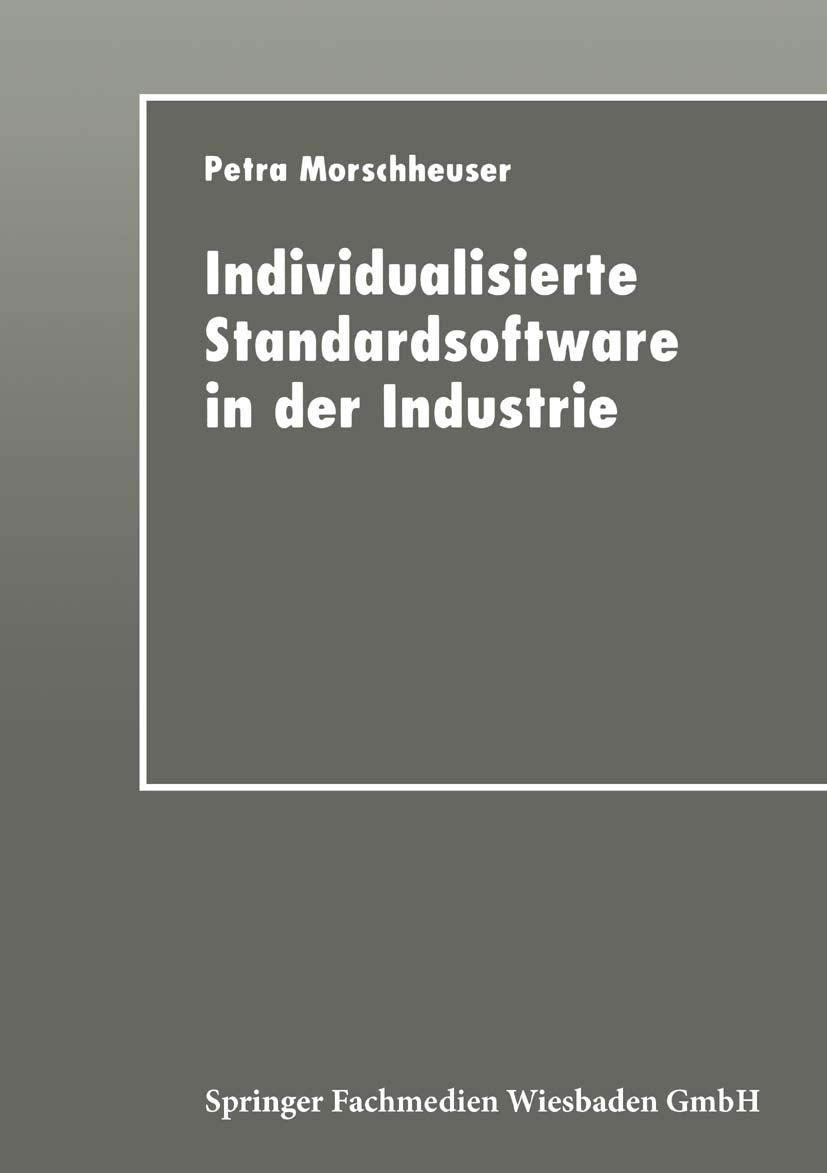 Individualisierte Standardsoftware in der Industrie: Merkmalsbasierte Anforderungsanalyse für die Informationsverarbeitung Law