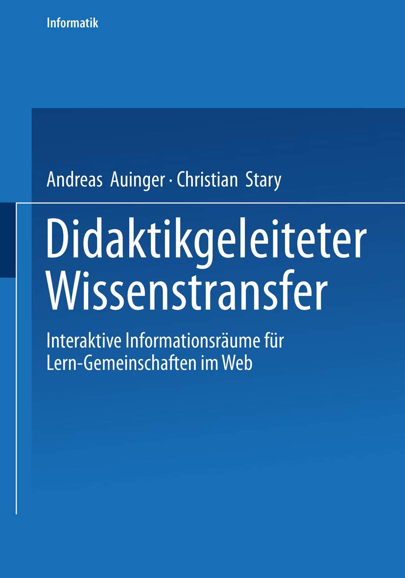Didaktikgeleiteter Wissenstransfer: Interaktive Informationsräume für Lern-Gemeinschaften im Web (Informatik) Law