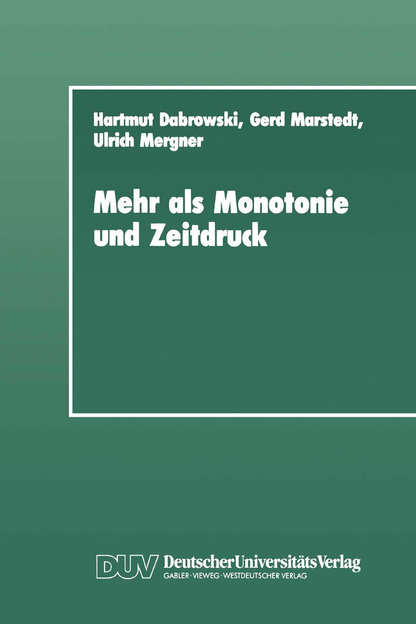 Mehr als Monotonie und Zeitdruck: Soziale Konstitution und Verarbeitung von Psychischen Belastungen im Betrieb Law