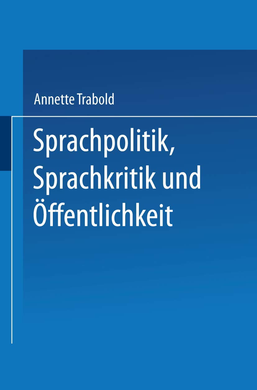 Sprachpolitik, Sprachkritik und Öffentlichkeit Social Sciences